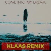 Foggy Come Into My Dream Official Klaas Remix