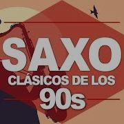 Clasicos De Los 90 S Musica De Saxofón Instrumental Los 90 Manu Lopez