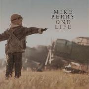 One Life Mike Perry