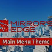 Mirror S Edge Main Menu Theme Soundtrack