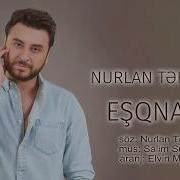 Nurlan Esqname Official Music