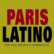 Dgi Feat Mr Ray Susan Liliu Paris Latino