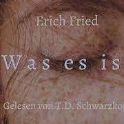 Was Es Ist Von Erich Fried Es Ist Was Es Ist Sagt Die Liebe
