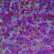 Hidden Talents Feat Earthworm