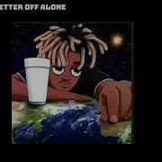 Better Off Alone Juice Wrld Unreleased