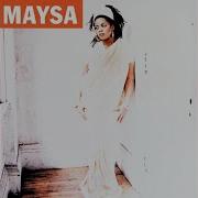 Maysa Can We Change The World