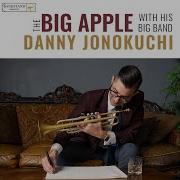 Danny Jonokuchi The Big Apple