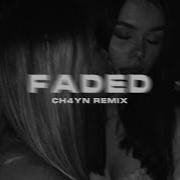 Faded Ch4Yn Remix On Soundcloud