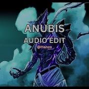 Anubis Edit Audio