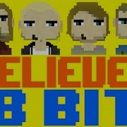 Believer 8Bit