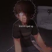 Brutus Speed Up