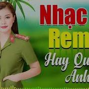 Lk Tàu Anh Qua Núi Nhạc Đỏ Remix Bass Căng Tức Ngực Lk Nhạc Tiền