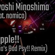 Beat Saber Masayoshi Minoshima Bad Apple Feat Nomico Camellia S Bad