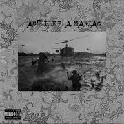 Act Like A Maniac Feat Sadmane Insomnia