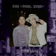 Psy That That Prod Feat Suga Спид Ап
