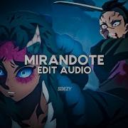 Mirandote Edit Audio