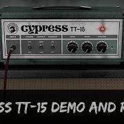 Cypress Tt 15 Free Amp Vst Demo And Review