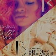 S M Remix Feat Britney Spears Rihanna