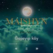 Maishyn Ғажайып Күй