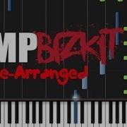 Limp Bizkit Re Arranged Instrumental Synthesia