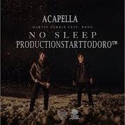 Martin Garrix Feat Bonn No Sleep Free Acapella