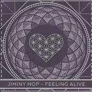 Jiminy Hop Feeling Alive Remix