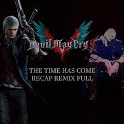 The Time Has Come Part Two Dmc5