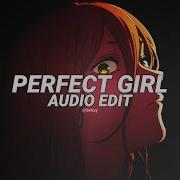 The Perfect Girl Mareux Edit Audio