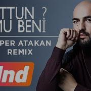 Unuttun Mu Beni Alper Atakan Remix