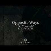 Opposite Ways Do Yourself