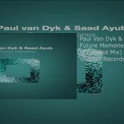 Saad Ayub Future Memories Extended