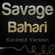 Bahari Savage Karaoke Version