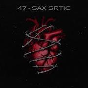 47 Saxsrtic