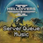 Helldivers Server Queue Music Helldivers 2 Ost