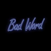 Bad Word By Panicland