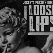 Loose Lips Feat Kiing Khash