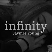 Jaymes Young Infinity Slowed Tik Tok