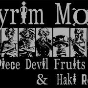 Skyrim Mods One Piece Devil Fruits Haki Reborn
