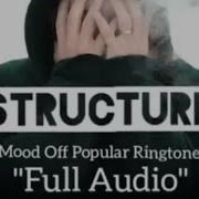 Mood Off Structure Full Audio Mood Off Ringtone Tiktok Trending