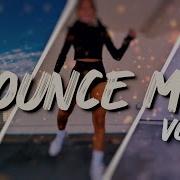 Bounce Mix The Best Club Music By Przekopskyy