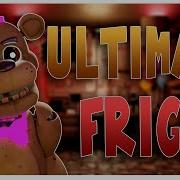 Fnaf Sfm Collab Ultimate Fright