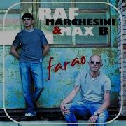 Farao Feat Max B Raf Marchesini Mix