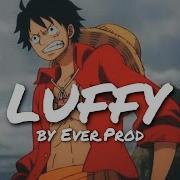 Luffy One Piece Type Beat Ever Prod Instru Rap 2021