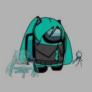 Among Us Drip Hatsune Miku
