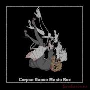 Corpse Dance Music Box