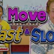 Move Fast Move Slow Song