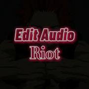 Riot Edit Audio