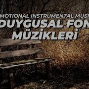 Duygusal Fon Müzikleri Instrumental