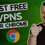 Best Free Vpn For Chrome Web Browser