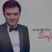 Alisher Fayz Sinfdosh Алишер Файз Синфдош Music Version